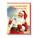 Smitten Kitten Gift You Told Me To Get Card