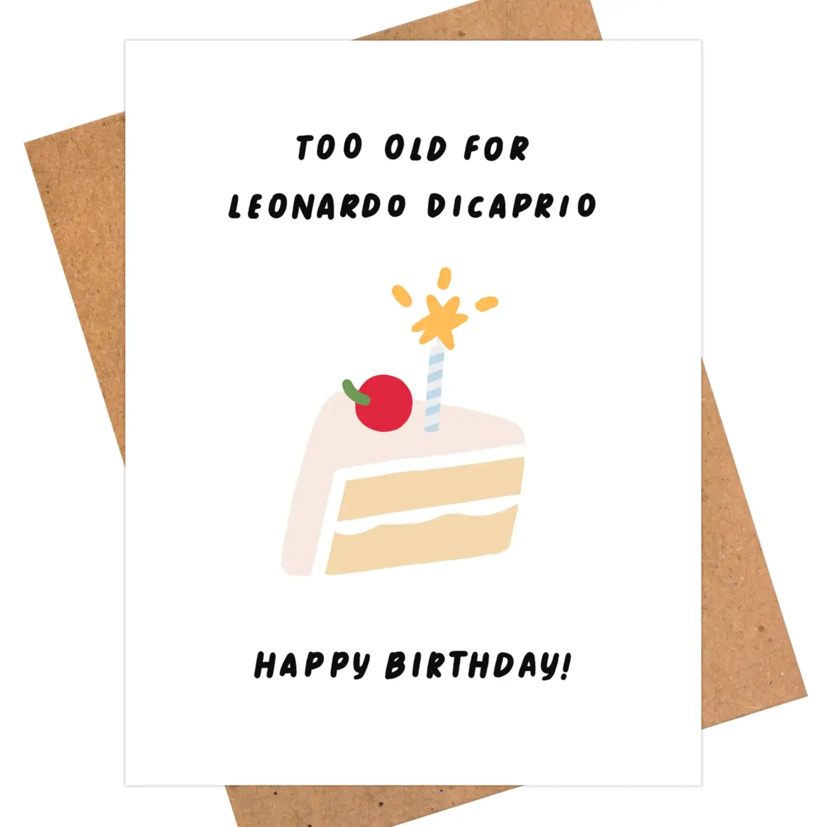 IEJ Studio Too Old for Leo Birthday Card