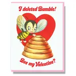 Smitten Kitten I Deleted Bumble! Bee My Valentine? Card