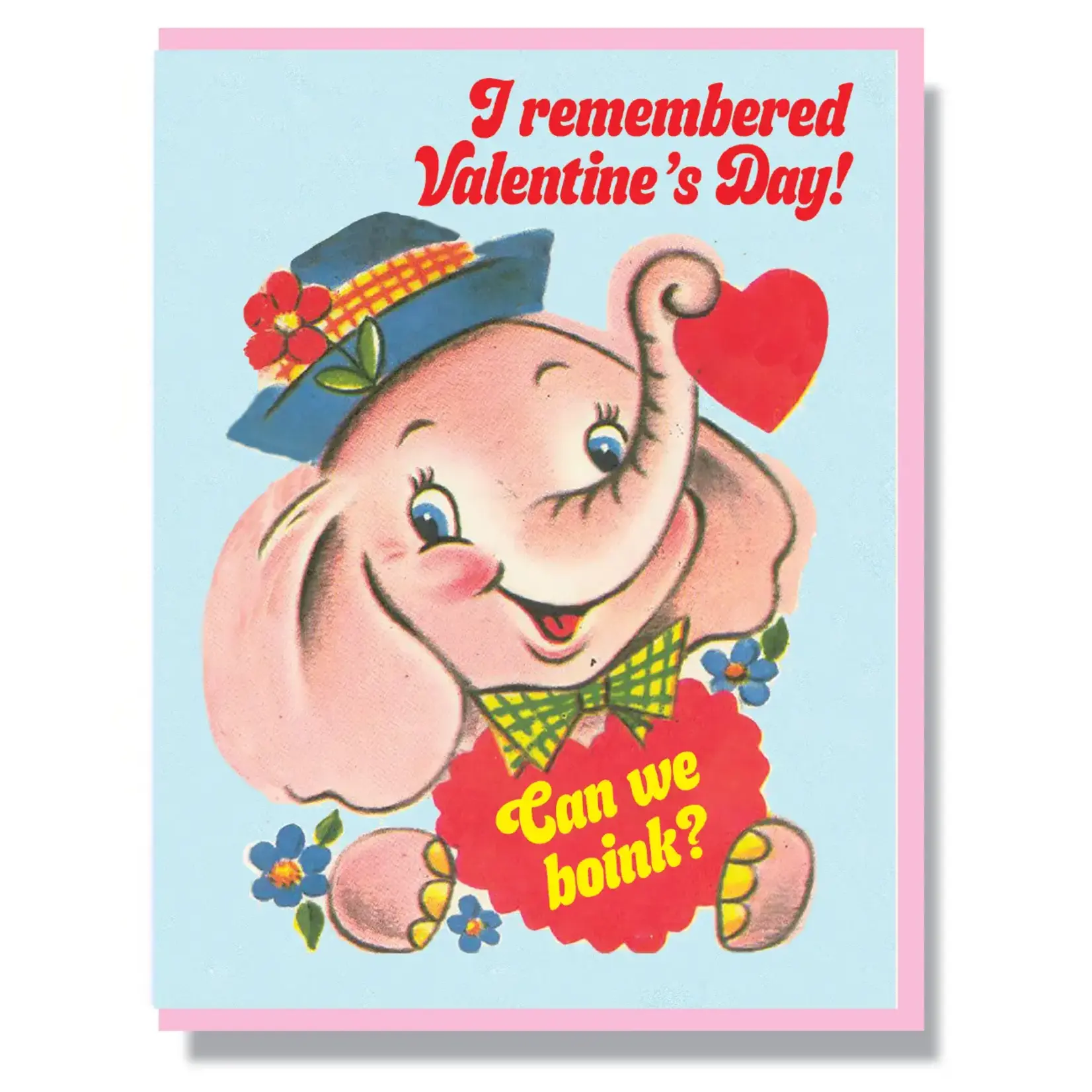 Smitten Kitten I Remembered Valentine's Day! Card