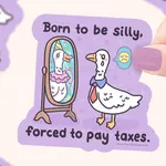 Turtle's Soup Born to Be Silly Goose Sticker