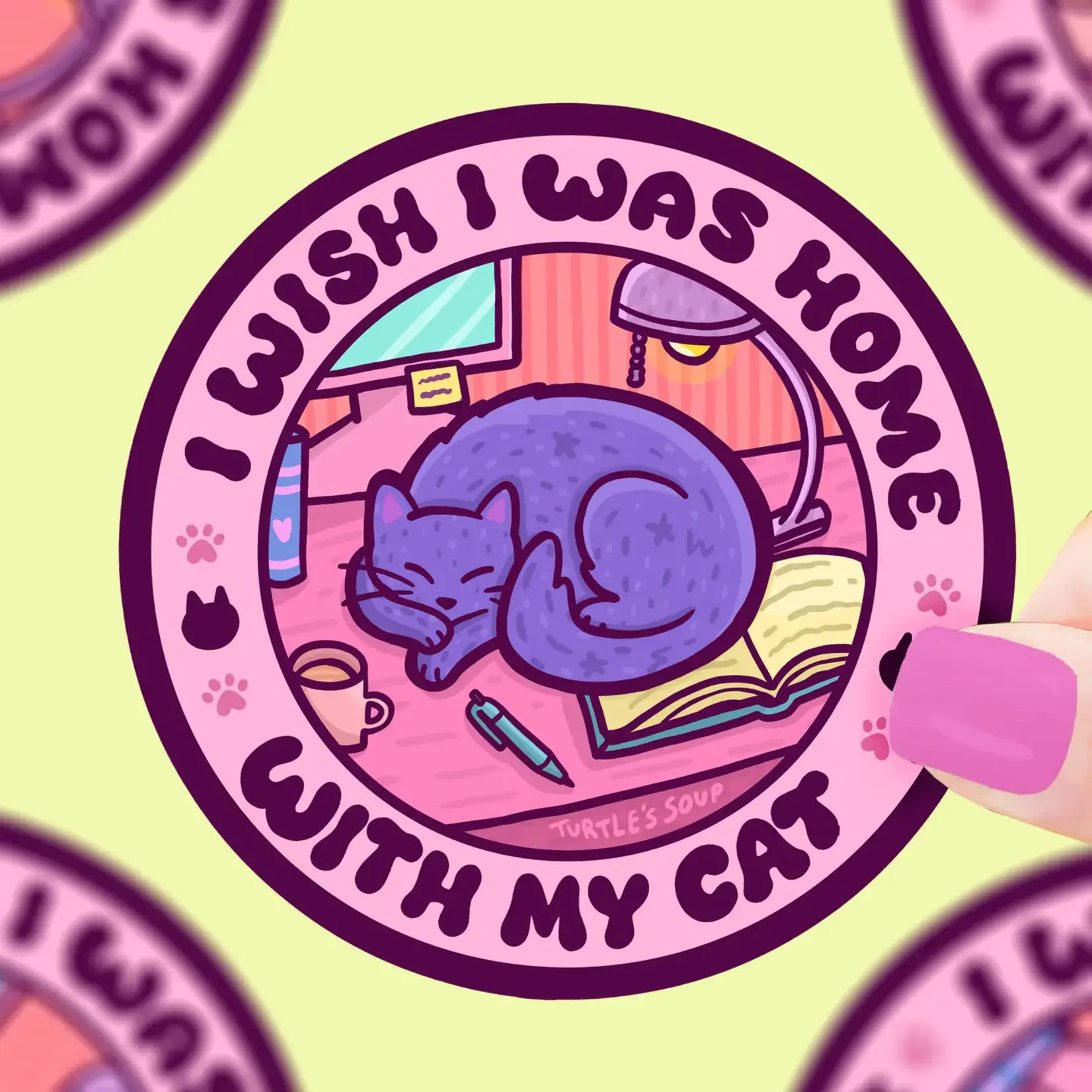 Turtle's Soup Wish I Was Home With My Cat Sticker