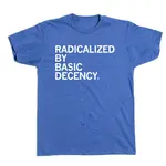 Raygun Radicalized By Human Decency Tee