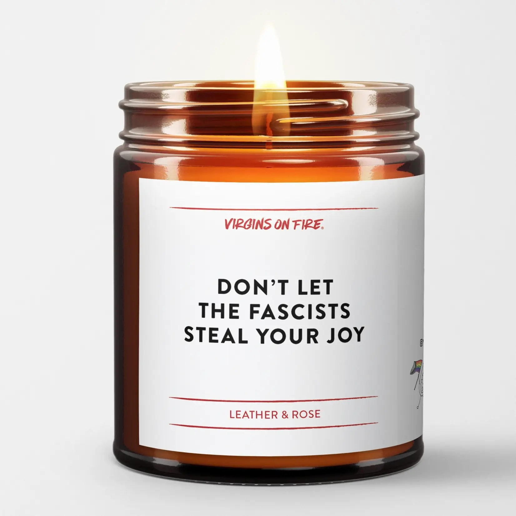 Virgins on Fire Don't Let The Fascists Candle