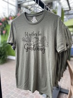 Rockford Art Deli Rather Be Gardening Olive Shirt