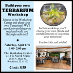 4/27 Plant Your Own Terrarium Workshop