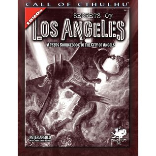 Call of Cthulhu: Secrets of Los Angeles: A 1920's Sourcebook to the City of Angels