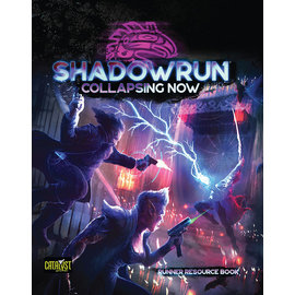 Catalyst Game Labs Shadowrun RPG: 6th Edition Collapsing Now
