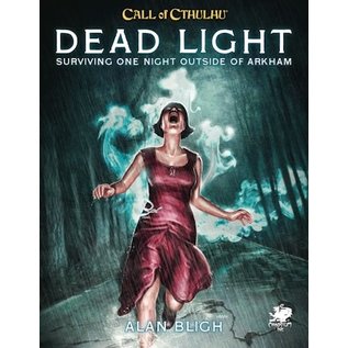 Chaosium Call of Cthulhu: Dead Light & Other Dark Turns