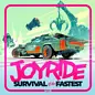 Rebellion Unplugged Joyride: Survival of the Fastest