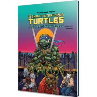 Palladium Teenage Mutant Ninja Turtles & Other Strangeness Redux Edition RPG