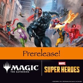 Magic: Universes Beyond Marvel Super Heroes - Prerelease PREPAY Saturday 6/20 @ 1:00pm