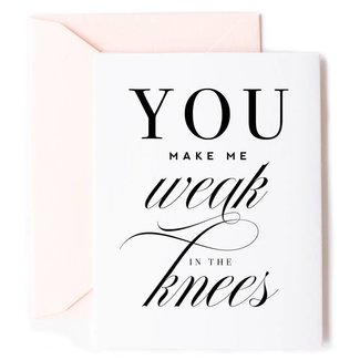 Weak in the Knees Love Card