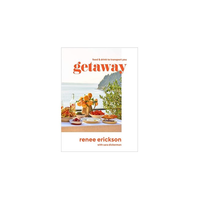 Getaway: Recipes + Drinks to Transport You