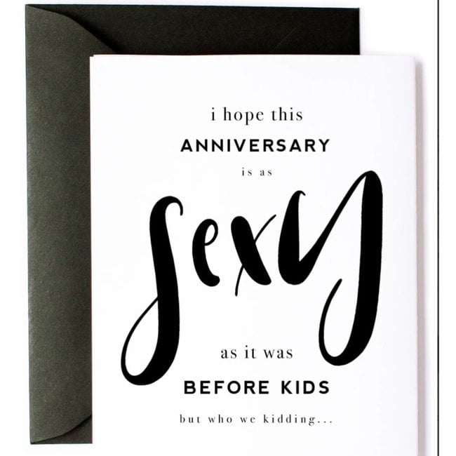 Sexy Before Kids Anniversary Love Card