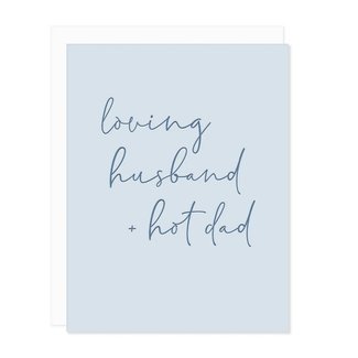 Loving Husband + Hot Dad Card