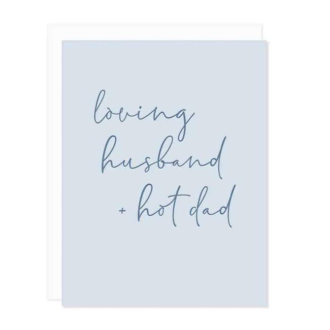 Loving Husband + Hot Dad Card