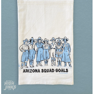 high jinks Arizona Squad Goals Tea Towels