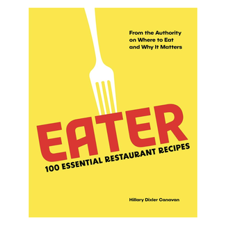 Eater: The Essential Recipes