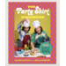 Party Shirt Cookbook:100 Recipes for Next Level Eats