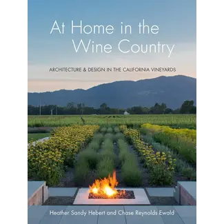 At Home in the Wine Country: Architecture & Design in CA