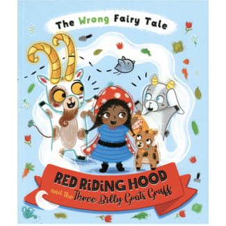 Red Riding Hood & the Three Billy Goats Gruff