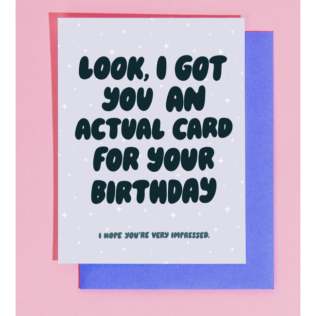 Actual Card For Your Birthday Greeting Card