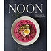 Noon: Simple Recipes for Scrumptious Midday Meals