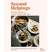 Second Helpings: Transform Leftovers Into Delicious Dishes