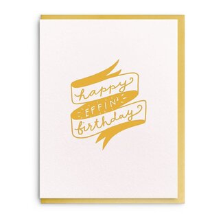 Effin' Birthday - Letterpress Birthday Greeting Card