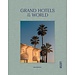 Grand Hotels of The World