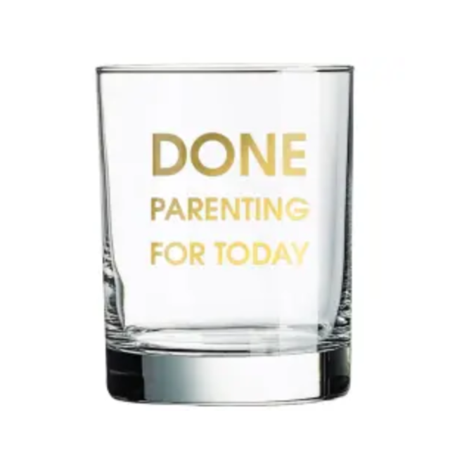 Done Parenting Glass