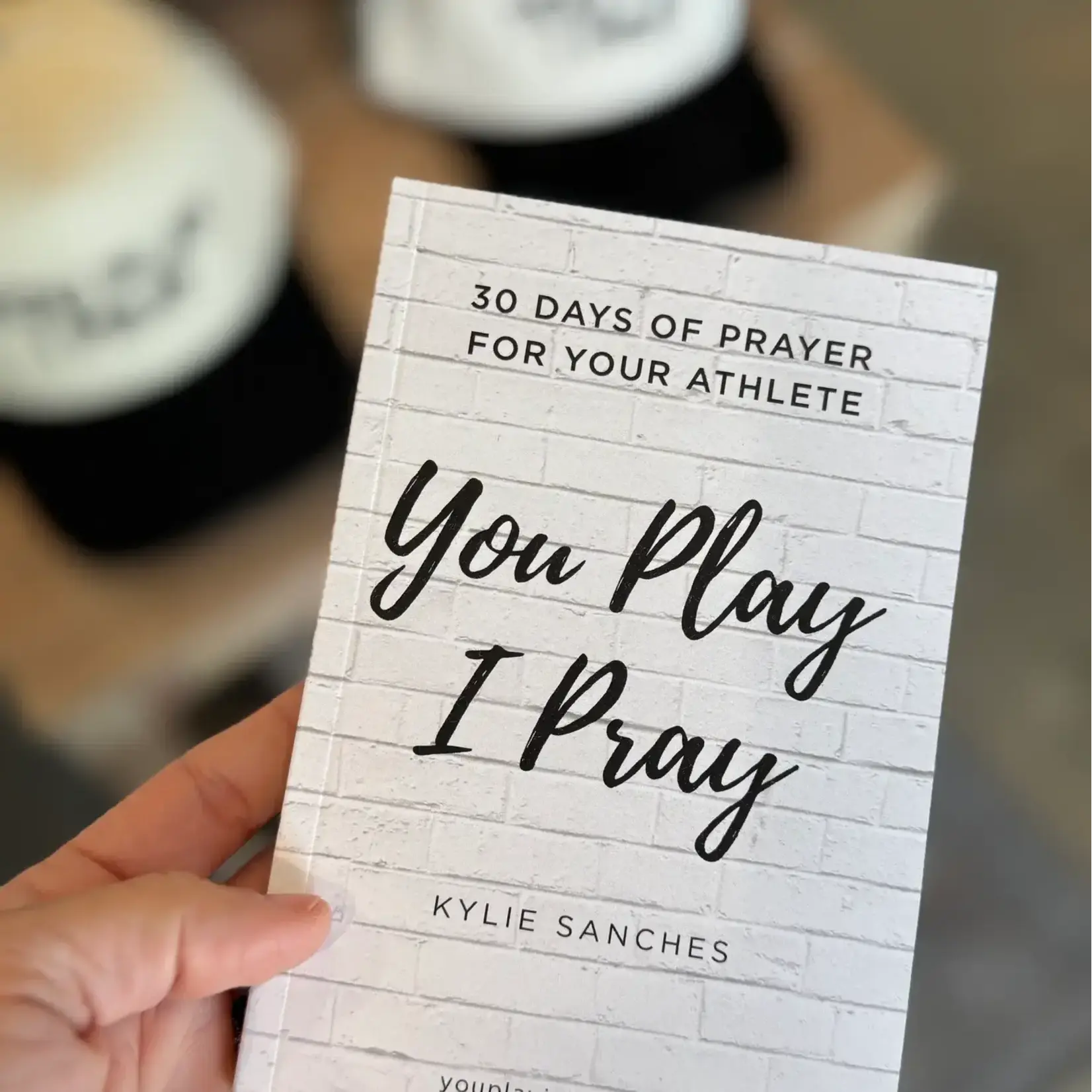You Play I Pray You Play I Pray 30 Days of Prayer For Your Athlete
