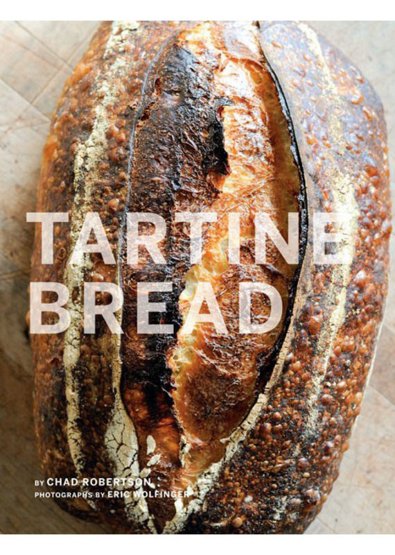Tartine Bread - E. Prueitt & C. Robertson