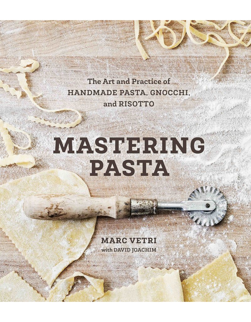 Mastering Pasta Marc Vetri with David Joachim Maison Cookware