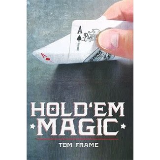 Hold 'Em Magic by Tom Frame and Vanishing Inc - Book