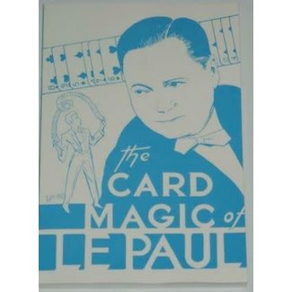 The Card Magic of Lepaul by Paul LePaul, Soft Cover 6th Edition