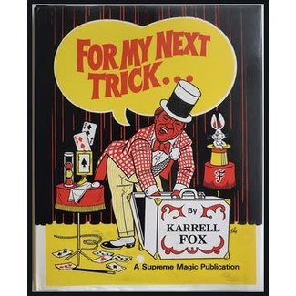 Book USED For My Next Trick by Karrell Fox 1986 w/Dust Jacket G