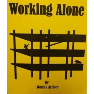 Working Alone by Danny Archer