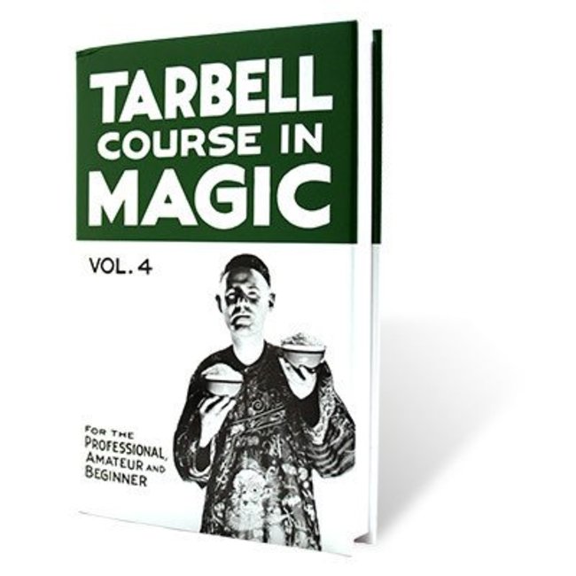 Book - Tarbell Course in Magic Volume 4 by Harlan Tarbell (M7)