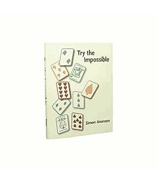 Try the Impossible by Simon Aronson Book