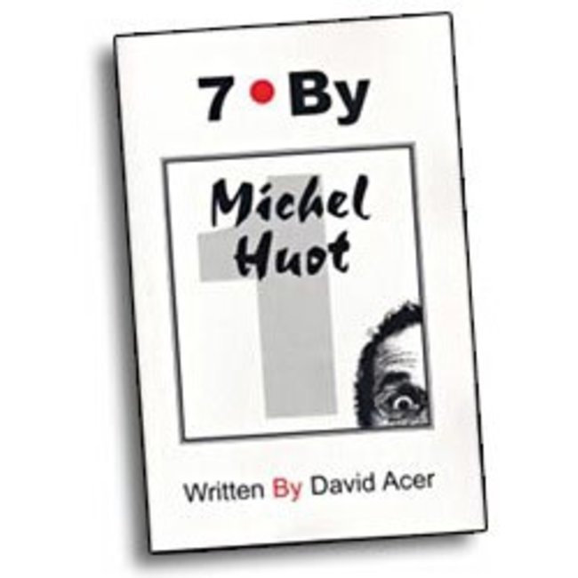 7 By Michel Huot by David Acer- Vol. 1 in the 7 By Series - Book (M7)