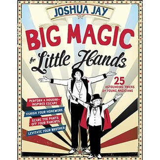 Book Big Magic for Little Hands by Joshua Jay from Workman Publishing Company