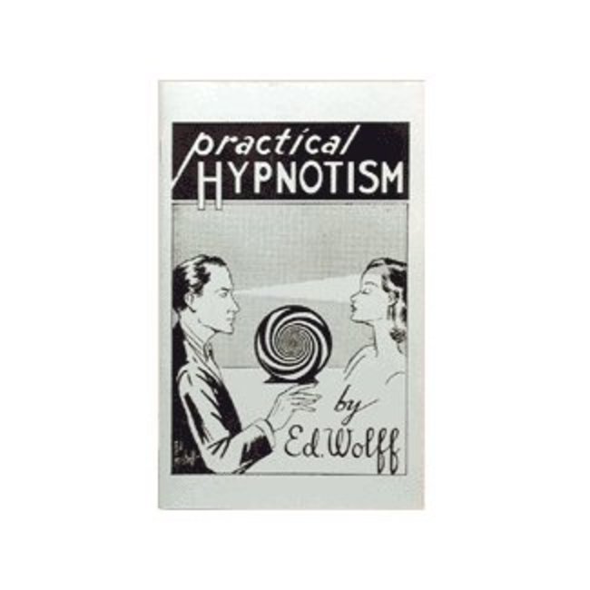 Practical Hypnotism by Ed Wolff from E-Z Magic
