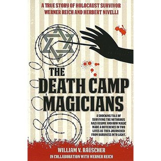 The Death Camp Magicians by William V. Rauscher and  Werner Reich - Book