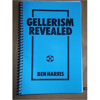 Book Gellerism Revealed: The Psychology and Methodology Behind the Geller Effect  by Ben Harris (M7)