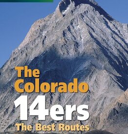 MOUNTAINEERS BOOKS Colorado Mountain Club Guidebook: The Colorado 14ers The Best Routes