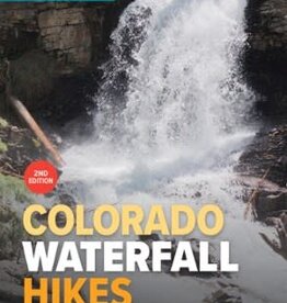 MOUNTAINEERS BOOKS Colorado Mountain Club Guidebook: Colorado Waterfall Hikes 2nd Edition