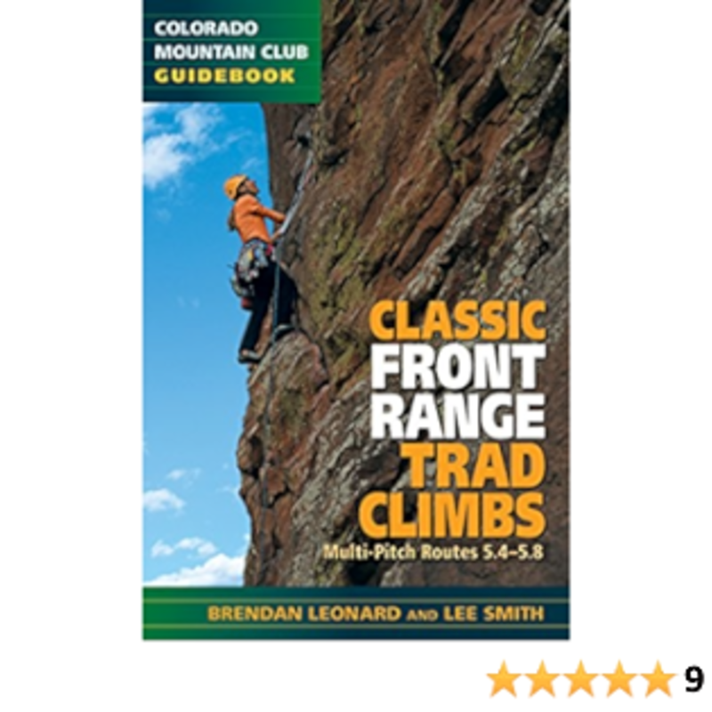 MOUNTAINEERS BOOKS Colorado Mountain Club Guidebook: Classic Front Range Trad Climbs Multi-Pitch Routes 5.4-5.8