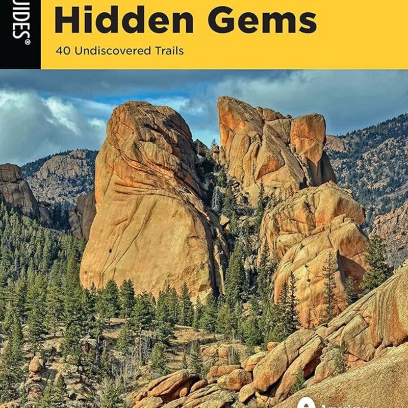 Falcon Guides Hiking Colorado's Hidden Gems